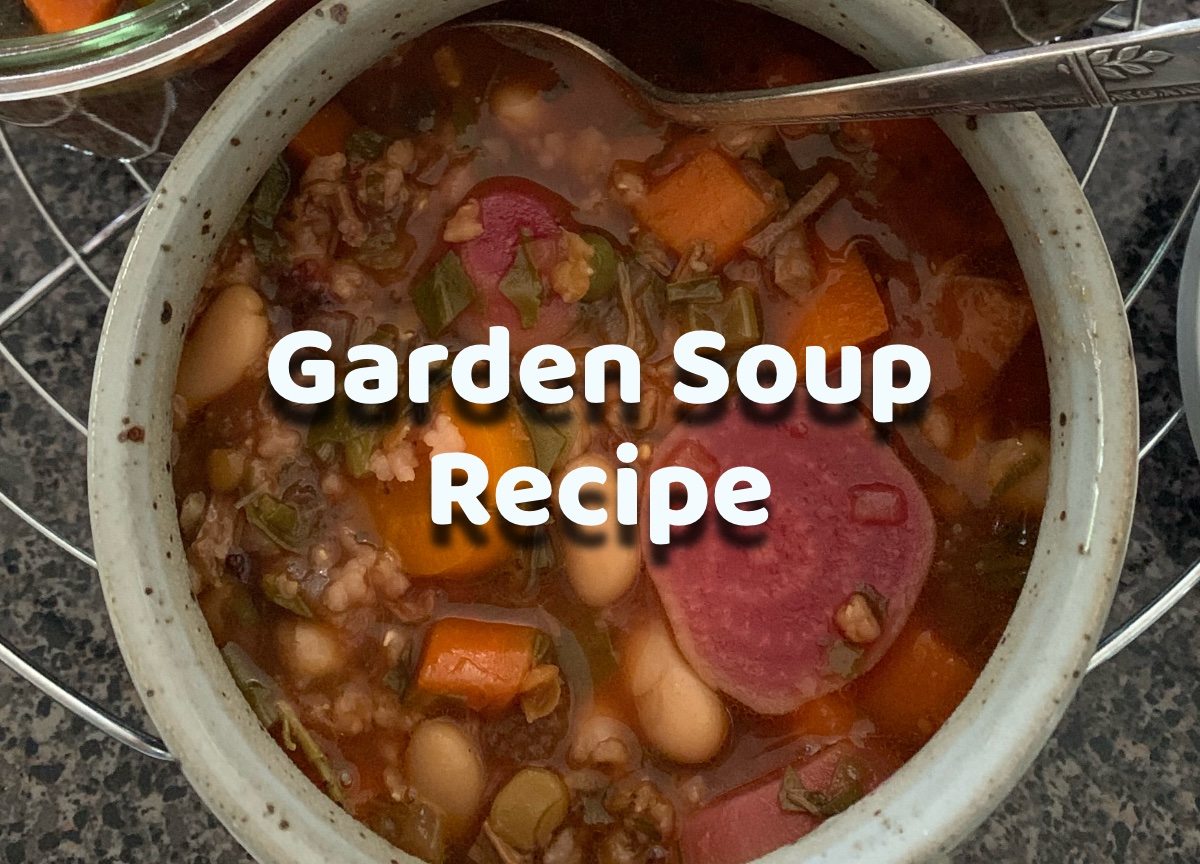 Homemade Garden Soup, Informal&nbsp;Recipe